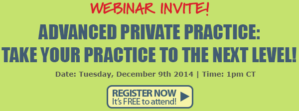 Advanced private practice: Take your practice to the next level